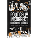 Politically Incorrect Children's Stories: Rough Stories for Tough Times