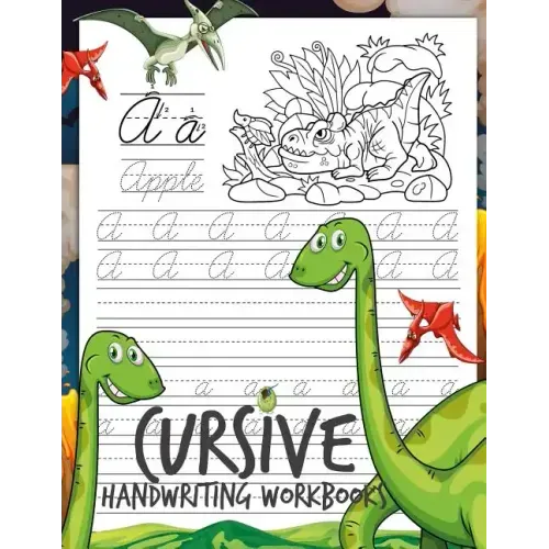Cursive Handwriting Workbooks: Dinosaur Cursive Writing Practice Book Homework for Boys or Kids Beginners How to Write Cursive Alfhabet Step by Step