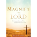 Magnify the Lord