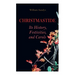Christmastide - Its History, Festivities, and Carols: Holiday Celebrations in Britain from Old Ages to Modern Times