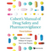 Cobert's Manual of Drug Safety and Pharmacovigilance (Third Edition)
