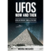 UFOs Now and Then: UFO and alien encounters from both the present time and in the past