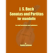 J. S. Bach Sonatas and Partitas for Mandolin: the complete Sonatas and Partitas for solo violin transcribed for mandolin in staff notation and tablatu