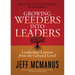 Growing Weeders Into Leaders: Leadership Lessons from the Ground Level