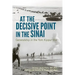 At the Decisive Point in the Sinai: Generalship in the Yom Kippur War