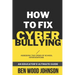 How to Fix Cyberbullying: Assessing the Crisis of School Interventions