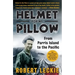 Helmet for My Pillow: From Parris Island to the Pacific