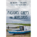 Pastors, Chiefs, and Warlords: The Ministry of Being with