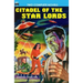 Citadel of the Star Lords/Voyage to Eternity