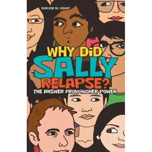 Why Did Sally Relapse?: The Answer from Higher Power