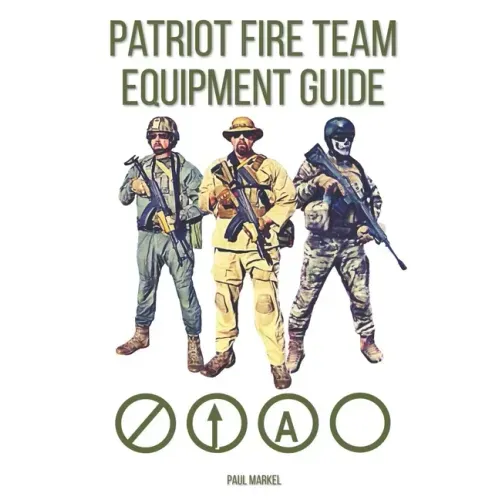 Patriot Fire Team Equipment Guide