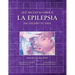 Que necesitas saber si la epilepsia ha tocado tu vida