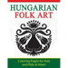 Hungarian Folk Art: Coloring Pages for Kids and Kids at Heart