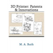 3D Printer: Patents & Innovations