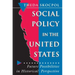 Social Policy in the United States: Future Possibilities in Historical Perspective
