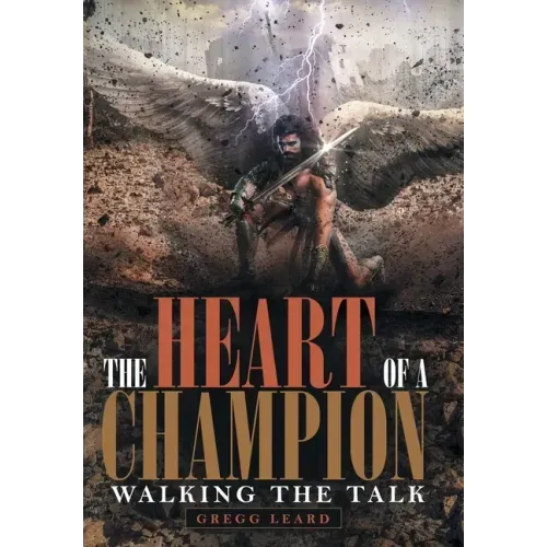 The Heart of a Champion: Walking the Talk