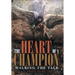The Heart of a Champion: Walking the Talk