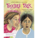 Trouble Talk