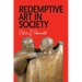 Redemptive Art in Society: Sundry Writings and Occasional Lectures