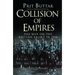 Collision of Empires: The War on the Eastern Front in 1914