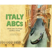 Italy ABCs: A Book about the People and Places of Italy