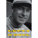 Lefty O'Doul: Baseball's Forgotten Ambassador