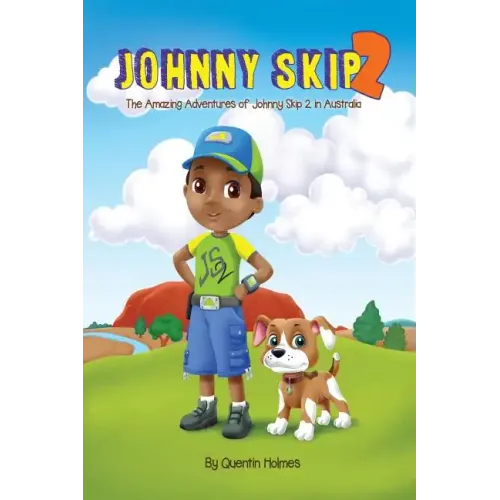 Johnny Skip 2 - Picture Book: The Amazing Adventures of Johnny Skip 2 in Australia (multicultural book series for kids 3-to-6-years old)