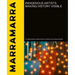 Marramarra: Indigenous Artists Making History Visible