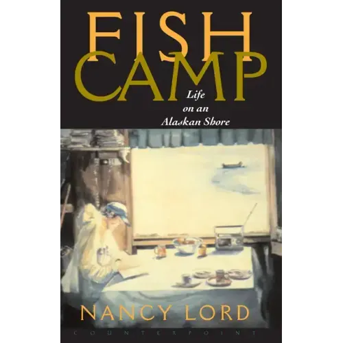 Fishcamp Life on an Alaskan Shore