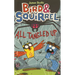 Bird & Squirrel All Tangled Up