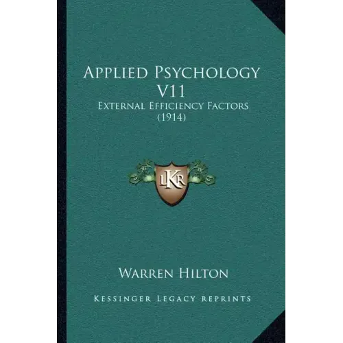 Applied Psychology V11: External Efficiency Factors (1914)