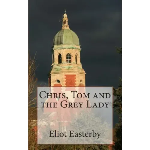 Chris, Tom and the Grey Lady: A tale from the Royal Victoria Military Hospital.