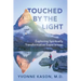 Touched by the Light: Exploring Spiritually Transformative Experiences