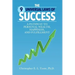 The 9 Universal Laws of Success: A Pathway to Personal Wealth, Happiness, and Fulfillment
