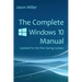 The Complete Windows 10 Manual: Updated for the new Spring Update