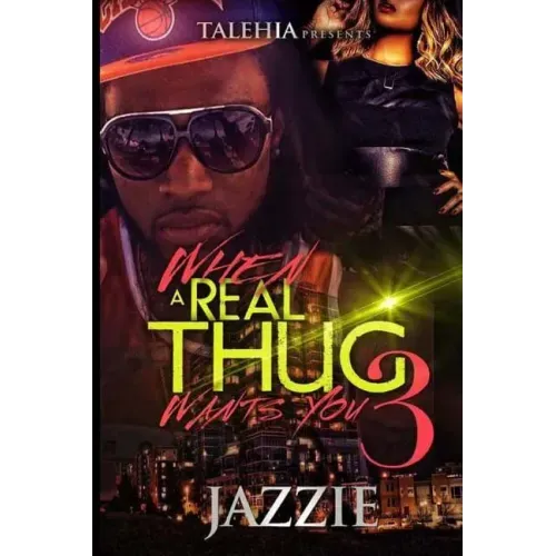 When A Real Thug Wants You 3