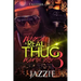 When A Real Thug Wants You 3