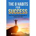The 8 Habits for Success: How Success People get to where they are