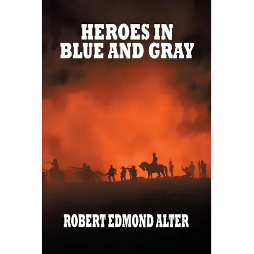 Heroes in Blue and Gray