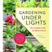 Gardening Under Lights: The Complete Guide for Indoor Growers