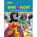 Sink or Float: A Sesame Street (R) Science Book