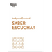 Saber Escuchar (Mindful Listening Spanish Edition)