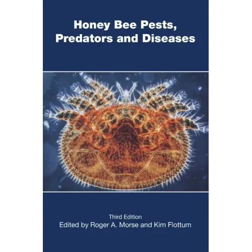 Honey Bee Pests, Predators, and Diseases