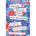 Magical Realism for Non-Believers: A Memoir of Finding Family