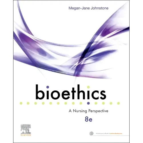 Bioethics: A Nursing Perspective