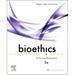 Bioethics: A Nursing Perspective