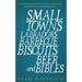 Small Towns Labradors Barbecue Biscuits Beer and Bibles