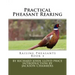 Practical Pheasant Rearing: Raising Pheasants Book 4