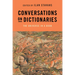 Conversations on Dictionaries