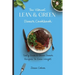 The Vibrant Lean & Green Dinner Cookbook: Tasty Lean & Green Dinner Recipes To Lose Weight